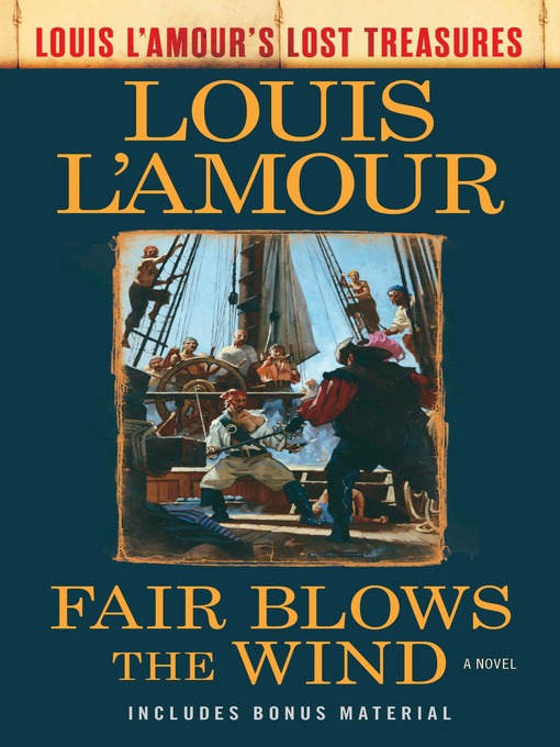 Title details for Fair Blows the Wind by Louis L'Amour - Available
